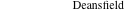 Deansfield