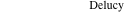 Delucy